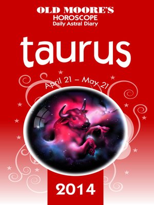 cover image of Old Moore's Horoscope and Astral Diary 2014 – Taurus